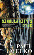 Singularity's Ring (Tor Science Fiction)