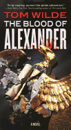 The Blood of Alexander: A Novel
