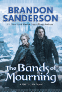The Bands of Mourning: A Mistborn Novel (Mistborn, 6)