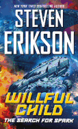 Willful Child: The Search for Spark (Willfull Chil