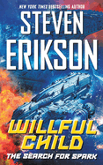 Willful Child: The Search for Spark (Willful Child, 3)