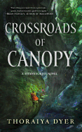 Crossroads of Canopy (Titan's Forest, 1)