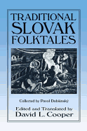 Traditional Slovak Folktales (Folklore and Folk Cultures of Eastern Europe)