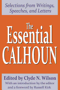 The Essential Calhoun (The Library of Conservative Thought)