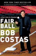 Fair Ball: A Fan's Case for Baseball