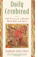 'Daily Cornbread: 365 Ingredients for a Healthy Mind, Body and Soul'