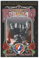 A Long Strange Trip: The Inside History of the Grateful Dead