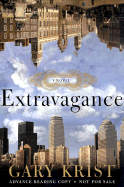 Extravagance: A Novel