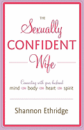 The Sexually Confident Wife: Connecting with Your