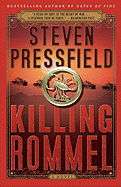 Killing Rommel: A Novel