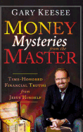 Money Mysteries from the Master: Time-Honored Financial Truths from Jesus Himself