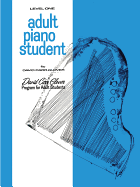 Adult Piano Student: Level 1 (David Carr Glover Adult Library)