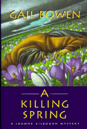 A Killing Spring (A Joanna Kilbourn Mystery)