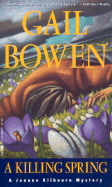 A Killing Spring (Joanne Kilbourn Mysteries (Paperback))