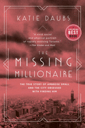 The Missing Millionaire: The True Story of Ambros