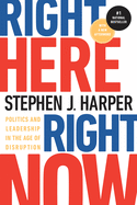 Right Here, Right Now: Politics and Leadership in