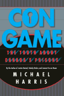 Con Game: The Truth About Canada's Prisons