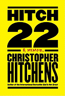 Hitch-22: Some Confessions and Contradictions