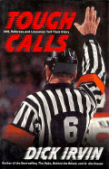 Tough Calls: NHL Referees and Linesmen Tell Their Story