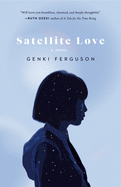 Satellite Love: A Novel
