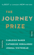 The Journey Prize Stories 31: The Best of Canada's New Writers