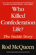 Who Killed Confederation Life?: The Inside Story