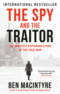Spy & the Traitor, The