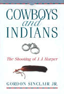 Cowboys and Indians: The Shooting of J.J. Harper