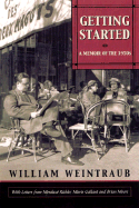 Getting Started: A Memoir of the 1950s