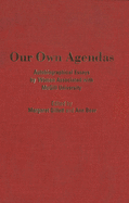 Our Own Agendas: Autobiographical Essays by Women Associated with McGill University