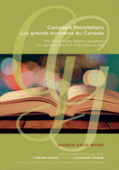 Canada's Storytellers | Les grands ├â┬⌐crivains du Canada: The GG Literary Award Laureates | Les laur├â┬⌐ats des Prix litt├â┬⌐raires du GG (French Edition)