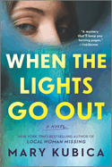 When the Lights Go Out: A Novel
