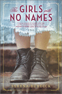 The Girls with No Names: A Novel