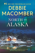 North to Alaska: A 2-In-1 Collection