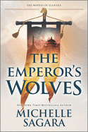 The Emperor's Wolves (The Wolves of Elantra)