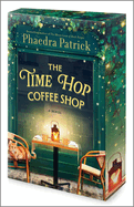 The Time Hop Coffee Shop: A Novel