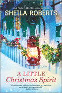 A Little Christmas Spirit: A Novel