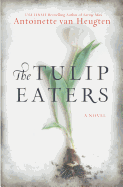 The Tulip Eaters