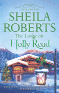 The Lodge on Holly Road (Life in Icicle Falls, 6)