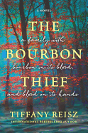 The Bourbon Thief: A southern gothic novel