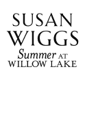Summer at Willow Lake (The Lakeshore Chronicles)