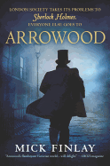 Arrowood: Sherlock Holmes Has Met His Match (An Arrowood Mystery, 1)
