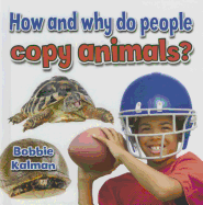 How and Why Do People Copy Animals? (All About Animals Close-up)