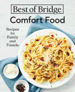 Best of Bridge Comfort Food: Recipes for Family a