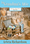 In Grandma's Attic (Volume 1) (Grandma's Attic Series)