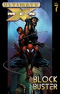 Ultimate X-Men, Vol. 7: Blockbuster