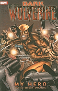 My Hero (Dark Wolverine #2)