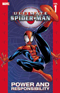 Ultimate Spider-Man Vol. 1: Power and Responsibility