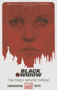 'Black Widow, Volume 1: The Finely Woven Thread'