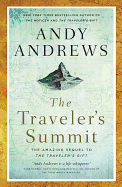 The Traveler's Summit: The Remarkable Sequel to The Traveler├óΓé¼Γäós Gift